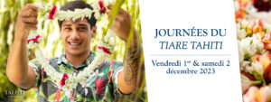 Lire la suite à propos de l’article Les journées du Tiare Tahiti